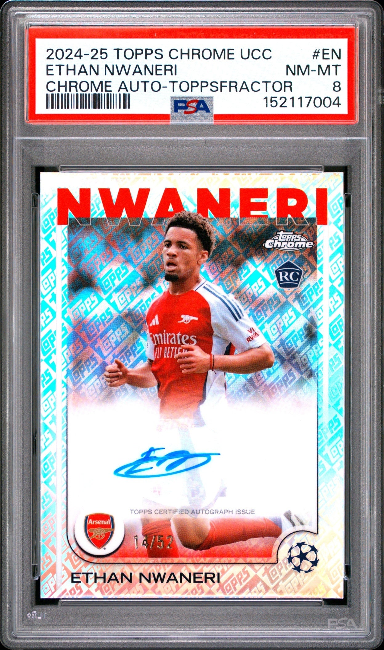 Ethan Nwaneri Topps Chrome UCC 2024-25 Toppsfractor /52 RC Auto PSA 8 Arsenal FC