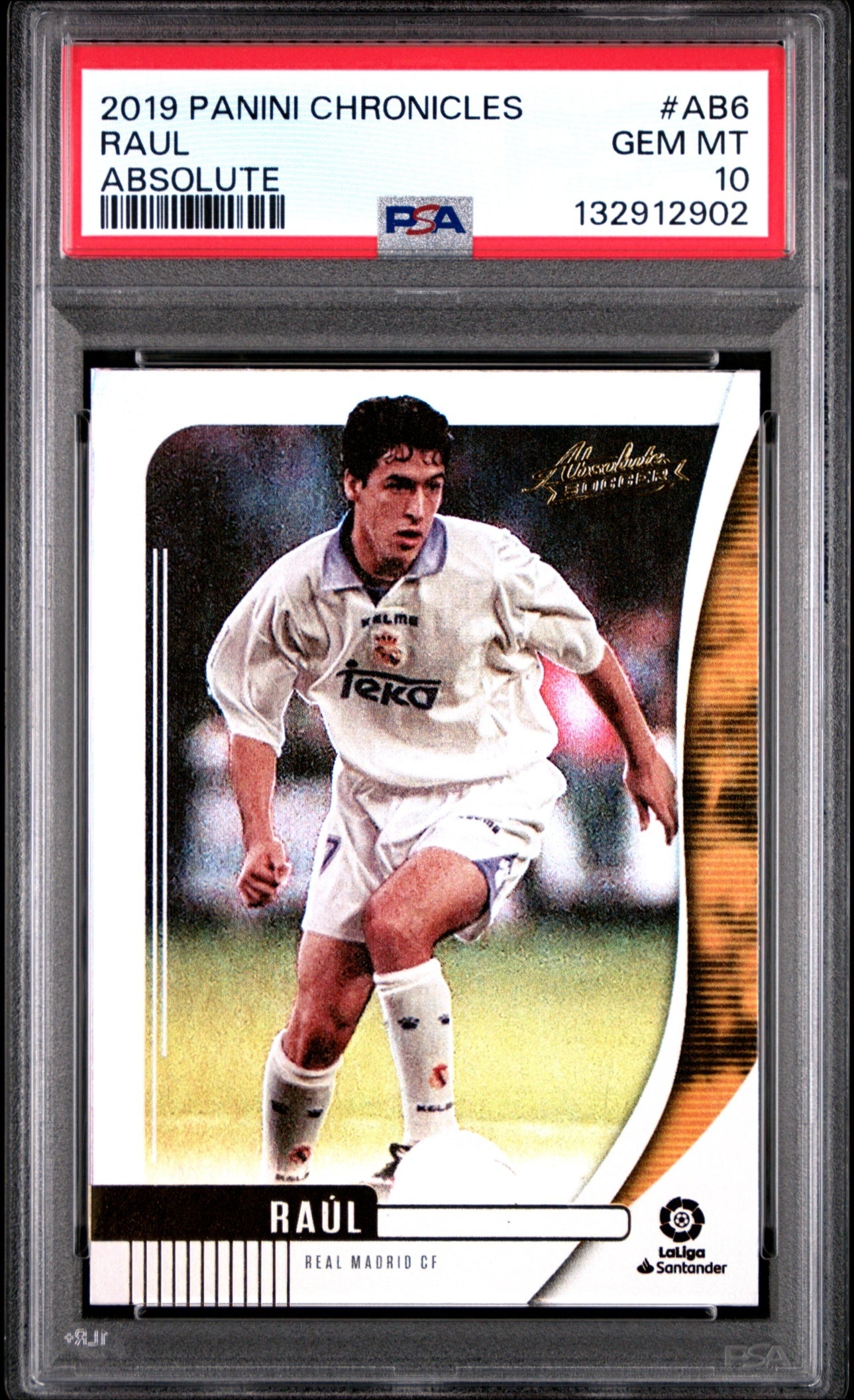Raul Panini Chronicles 2019 Absolute PSA 10 Real Madrid CF
